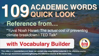 109 Academic Words Quick Look Ref from "Yuval Noah Harari: The actual [...] climate breakdown | TED"