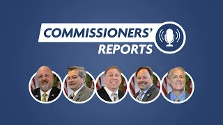 Commissioners' Reports: Week of August 23, 2021