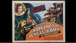 The Classic and Original Jungle Book by Rudyard Kipling Directed by Zoltan Korda Part 1 of 3