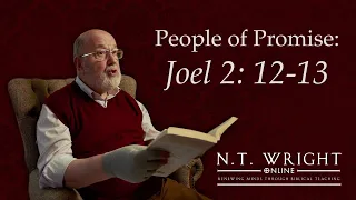 Lent as Habit of the Heart | Joel 2:12-13 | N.T. Wright Online