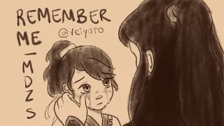 Remember me - MDZS animatic