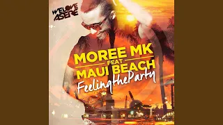 Feeling the Party (Radio Mix) (feat. Maui Beach)