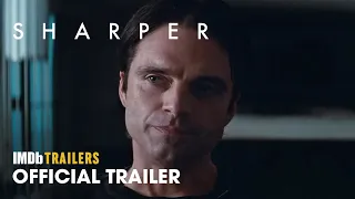 Sharper - Official Trailer (2023) Julianne Moore, Sebastian Stan, Briana Middleton, Justice Smith