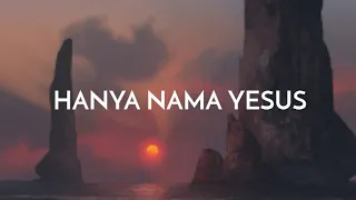 Regina Pangkerego - Hanya Nama Yesus (Lyrics/Lirik)