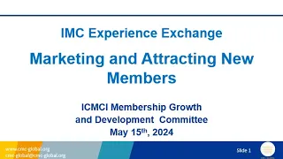 IMC Experience Exchange: Marketing and Attracting New Members