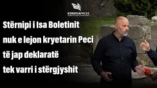 Stërnipi i Isa Boletinit nuk e lejon kryetarin Peci të jap deklaratë tek varri i stërgjyshit