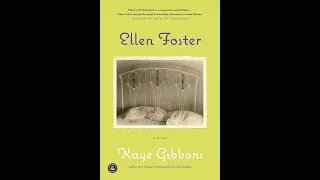 Plot summary, “Ellen Foster” by Kaye Gibbons in 5 Minutes - Book Review