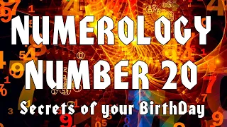 ⑳ Numerology Number 20. Secrets of your Birthday. All about people born on the 20th