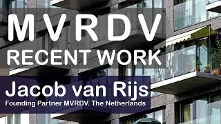 MVRDV. Jacob van Rijs