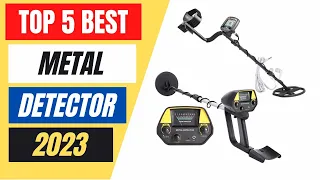 Top 5 Best Metal Detector Review in 2023