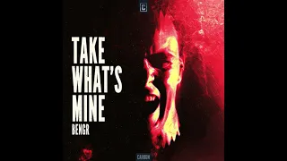 BENGR - Take What's Mine