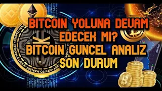 BITCOIN YOLUNA DEVAM EDECEK MI? BITCOIN GUNCEL ANALIZ / SON DURUM #2