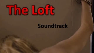 The Loft Soundtrack | Until We Go Down - Ruelle