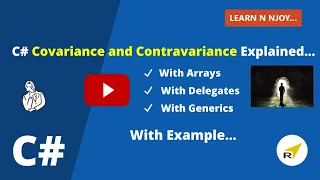 C# Covariance and Contravariance Explained...|Learn N Njoy...