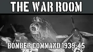 The War Room: Bomber Command vs Strategic Bombing, 1939-1945