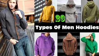 20 Types Of Men Hoodies With Name || hoodies for men or boys || Hoodie types || male hoodie guide