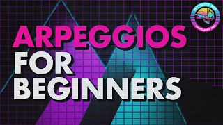 Arpeggios For Beginners (synthwave tutorial)