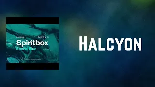 Spiritbox - Halcyon (Lyrics)