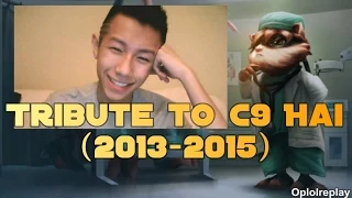 Tribute To C9 Hai (2013-2015)