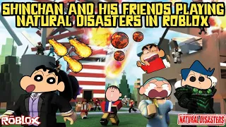 Shinchan and his friends plays natural disasters in roblox😂 | shinchan vs natural disasters 😰