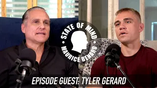 STATE OF MIND with MAURICE BENARD: TYLER GERARD