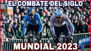 RESUMEN ➤ MUNDIAL CICLOCROOS 2023 🌈 VAN DER POEL vs VAN AERT