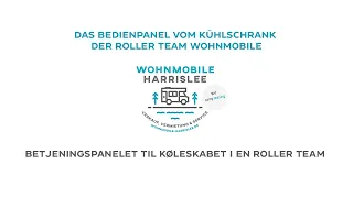 DAS BEDIENPANEL VOM KÜHLSCHRANK DER ROLLER TEAM WOHNMOBILE