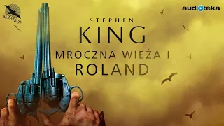 "Mroczna wieża. Roland" tom I | audiobook