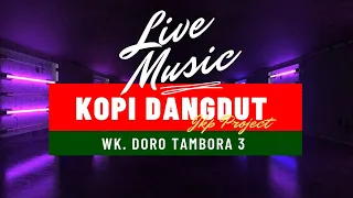 LIVE MUSIC || KOPI DANGDUT - FAHMI SHAHAB Cover JKP PROJECT