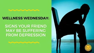 8 Signs Your Friend May Be Suffering From Depression