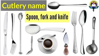 Cutlery name | Name Of Spoon, Fork And Knife | Hotel Management | Ladle | EasyEnglishLearningProcess