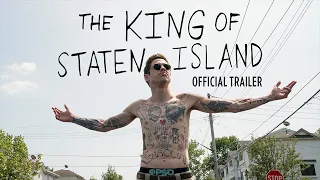 The King of Staten Island - Official Trailer