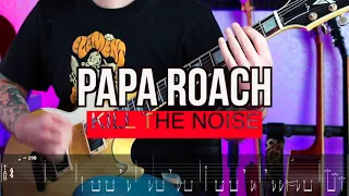 PAPA ROACH - KILL THE NOISE - Guitar TAB