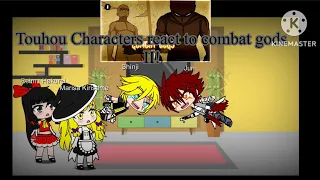 Touhou characters react to Combat gods 2!