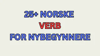 Verb på norsk for nybegynnere  | Vokabular med bilde og setninger