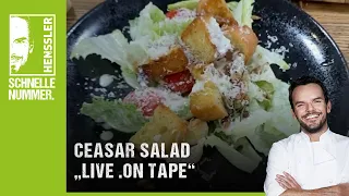 Schnelles Ceasar Salad  "Live on Tape" Rezept von Steffen Henssler