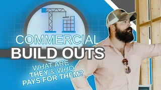 Commercial Build Outs (What They Are and Who Pays For Them)