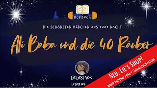 Ali Baba und die 40 Räuber: Märchen aus 1001 Nacht (komplettes Hörbuch zum Einschlafen)