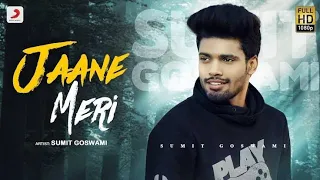 Sumit Goswami - Jaane Meri | KHATRI | Deepesh Goyal | Haryanvi Song 2021