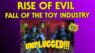 Rise of Evil, Fall of the Toy Industry