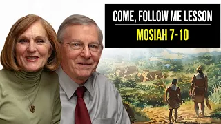 Mosiah 7–10 | May 6–12 | John W. Welch and Lynne Hilton Wilson | Come Follow Me Book of Mormon