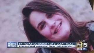 Murdered ASU student's father speaks out
