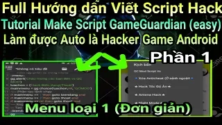 Hướng dẫn tự viết Script GameGuardian - How to make Script GameGuardian (Easy) - Cơ bản #1