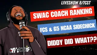 SWAC COACH RANKINGS , NCAA SIDECHICKS, DIDDY DID WHAT? | OFFSCRIPT LIVE