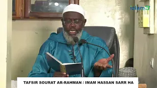 TAFSIR SOURAT AR-RAHMAN / IMAM HASSAN SARR HA