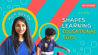 Shapes  Learning Educational Toys | Mom Review