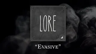 Lore: Evasive