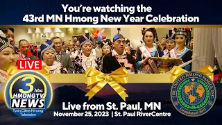 3HMONGTV [LIVE]: 43rd MN Hmong New Year Celebration (11/25/2023).