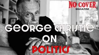 George Christie on modern Politics