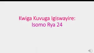 Kwiga Kuvuga Igiswayire: Isomo Rya 24
